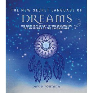 The New Secret Language Dreams Book David Fontana